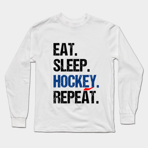 Eat Sleep Hockey Repeat Long Sleeve T-Shirt by YSDshirt